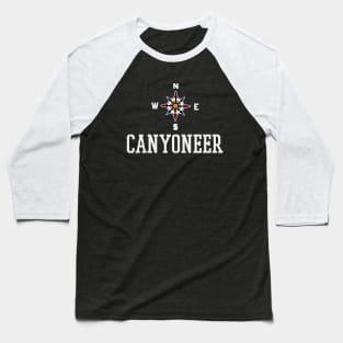 canyoneer t shirt Baseball T-Shirt